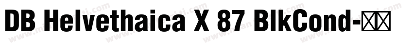DB Helvethaica X 87 BlkCond字体转换